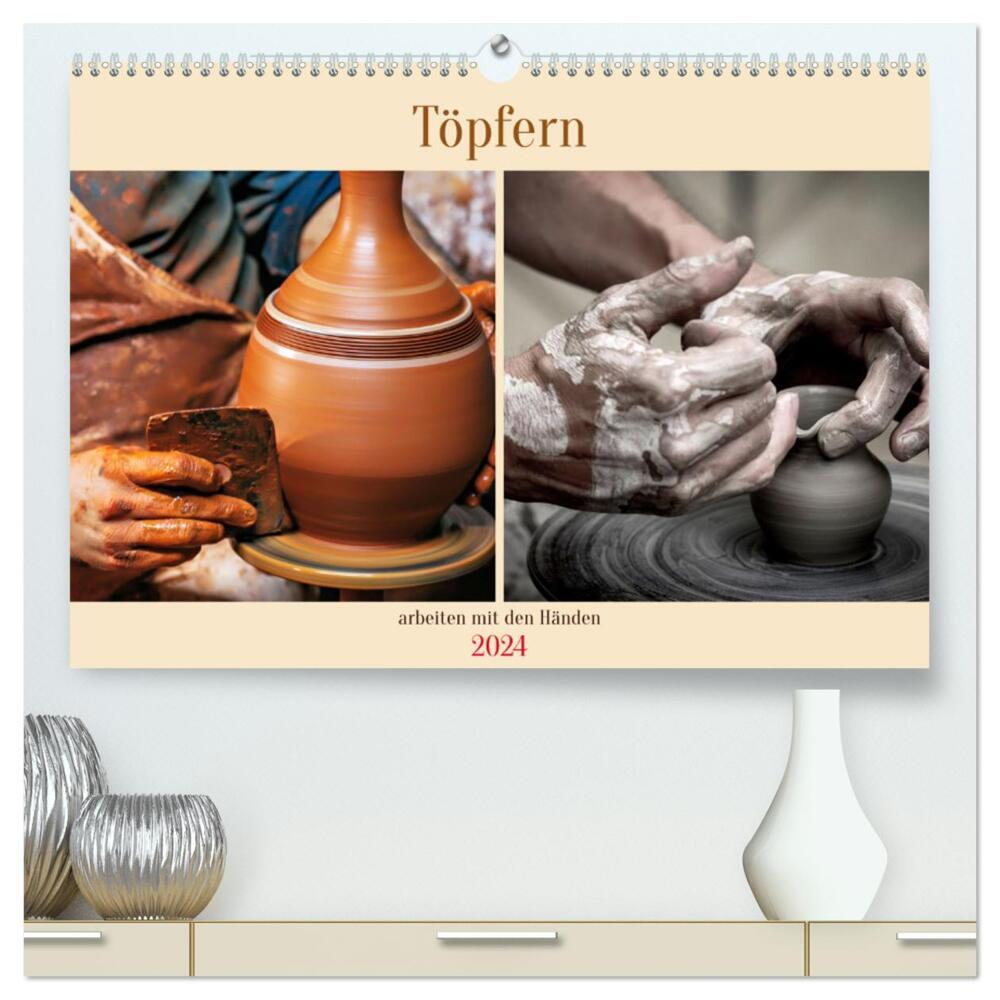 Töpfern arbeiten mit den Händen (hochwertiger Premium Wandkalender 2024 DIN A2 quer), Kunstdruck in Hochglanz
