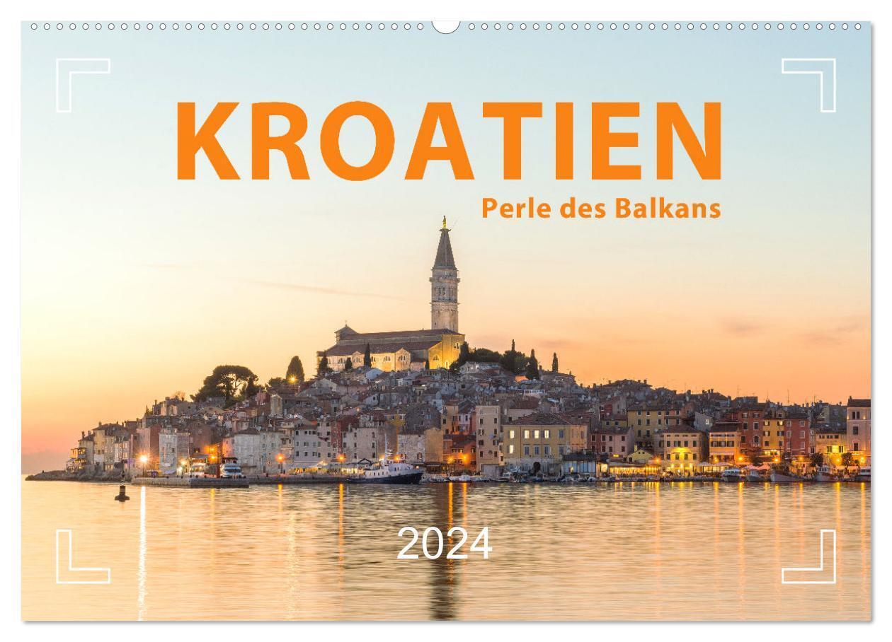 Kroatien Perle des Balkans (Wandkalender 2024 DIN A2 quer), CALVENDO Monatskalender