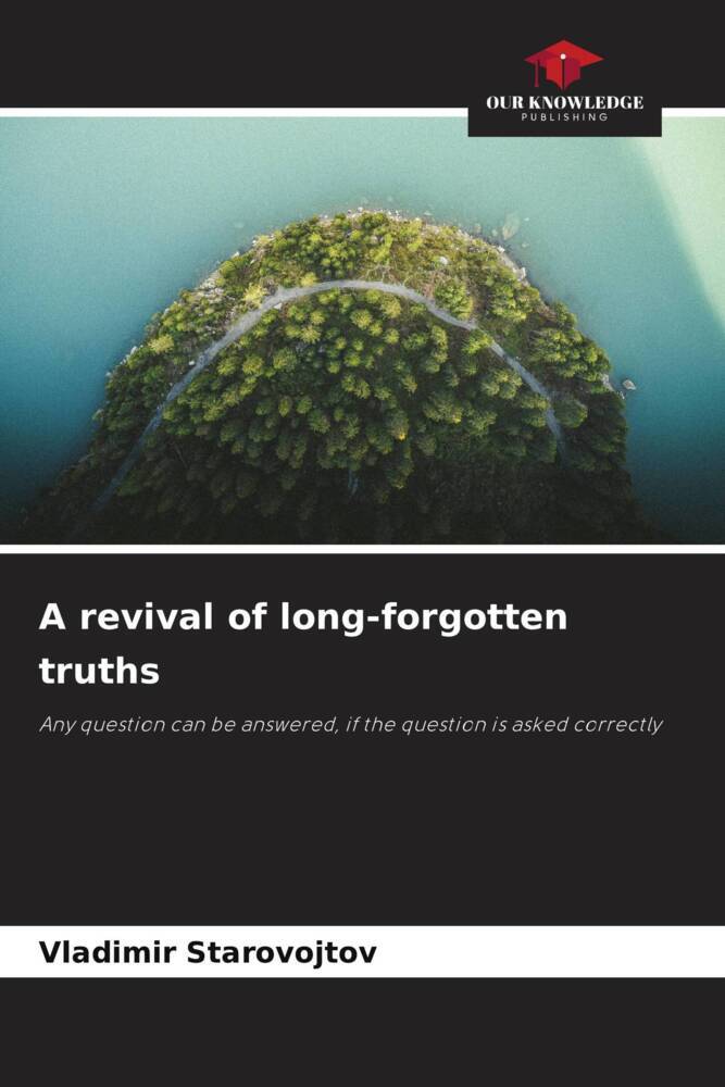A revival of long-forgotten truths