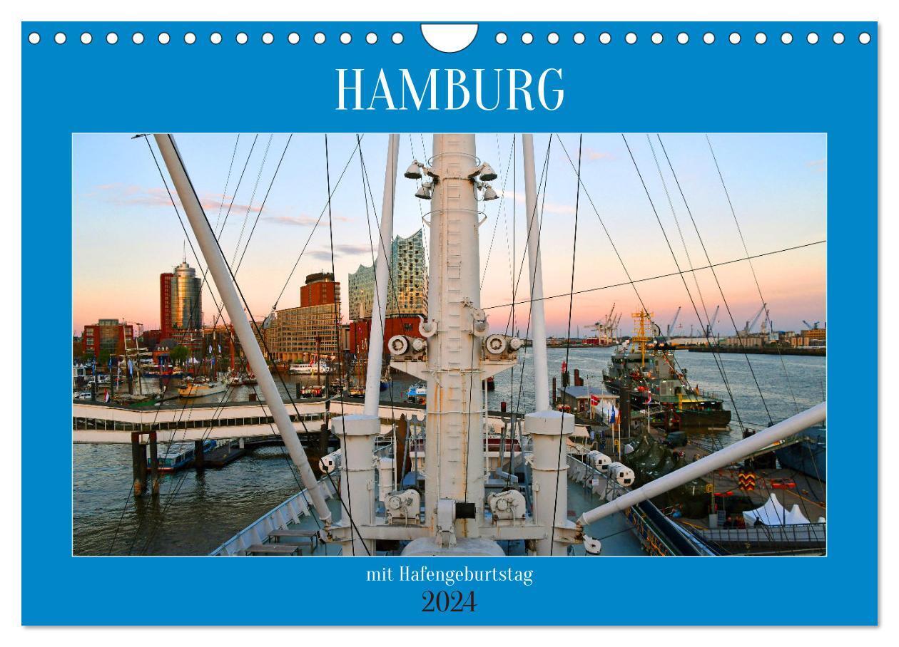 Hamburg mit Hafengeburtstag (Wandkalender 2024 DIN A4 quer), CALVENDO Monatskalender