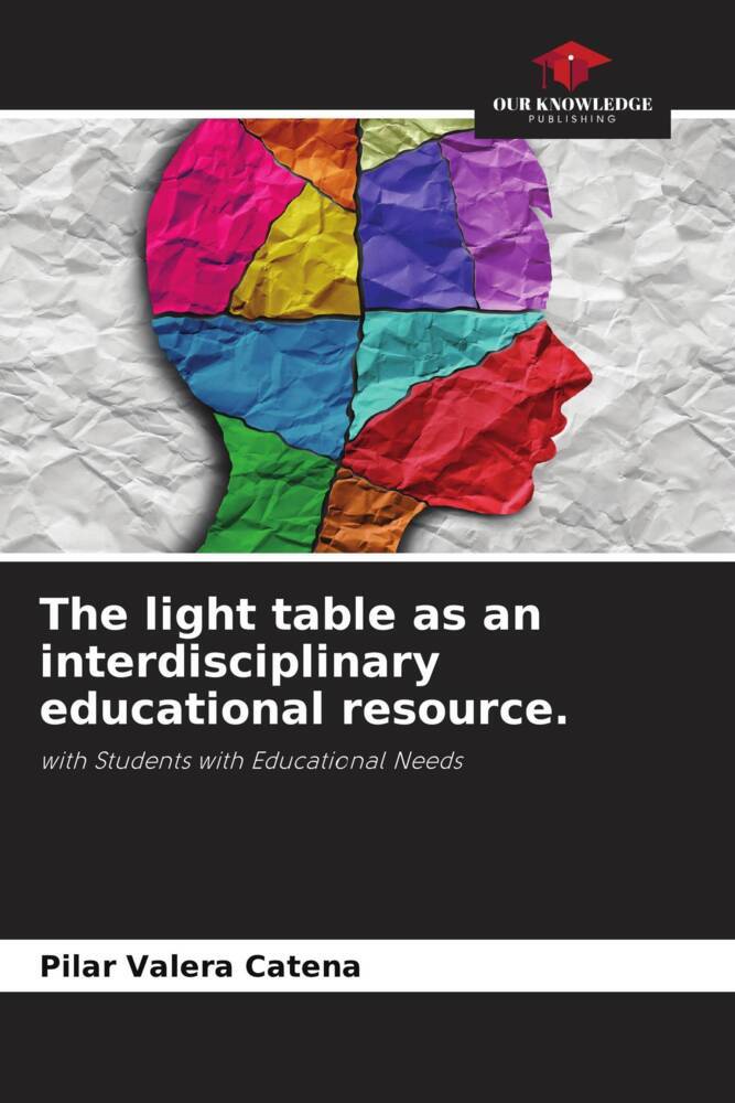The light table as an interdisciplinary educational resource.
