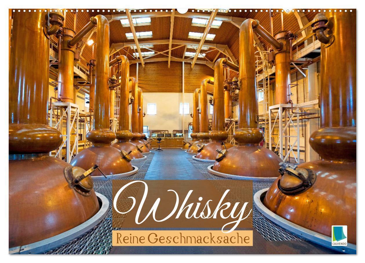 Whisky: Reine Geschmacksache (Wandkalender 2024 DIN A2 quer), CALVENDO Monatskalender