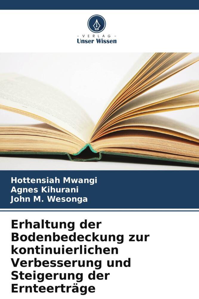 Erhaltung der Bodenbedeckung zur kontinuierlichen Verbesserung und Steigerung der Ernteerträge