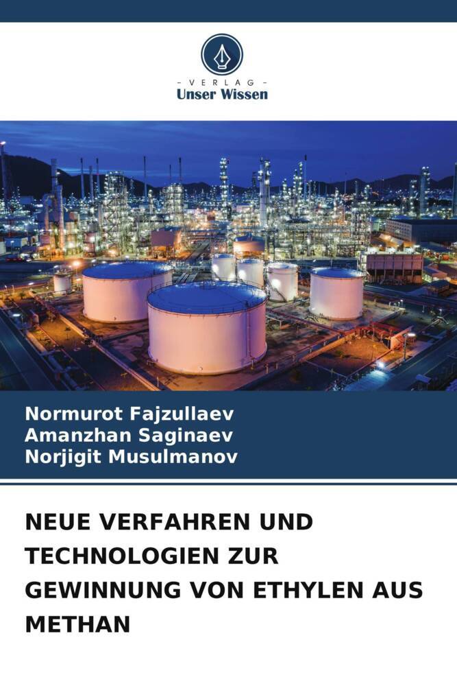 NEUE VERFAHREN UND TECHNOLOGIEN ZUR GEWINNUNG VON ETHYLEN AUS METHAN