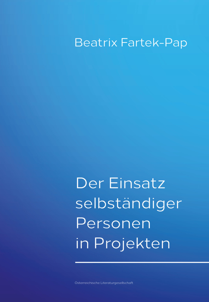 Der Einsatz selbständiger Personen in Projekten