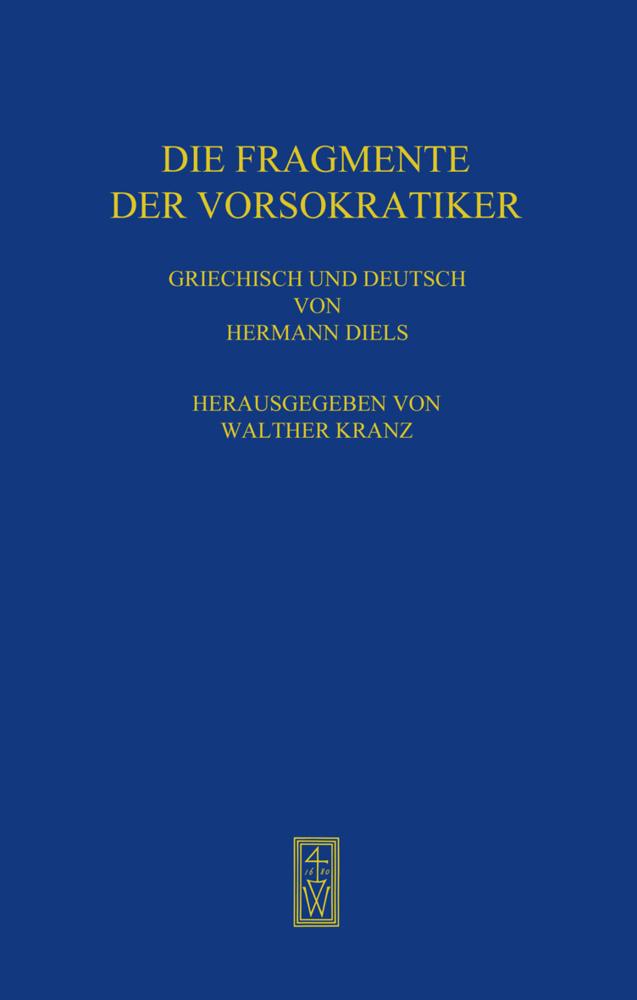 Die Fragmente der Vorsokratiker