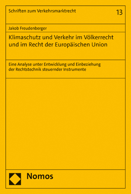 Klimaschutz und Verkehr im Völkerrecht und im Recht der Europäischen Union