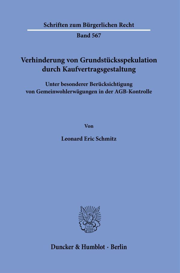 Verhinderung von Grundstücksspekulation durch Kaufvertragsgestaltung.