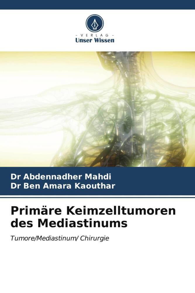 Primäre Keimzelltumoren des Mediastinums