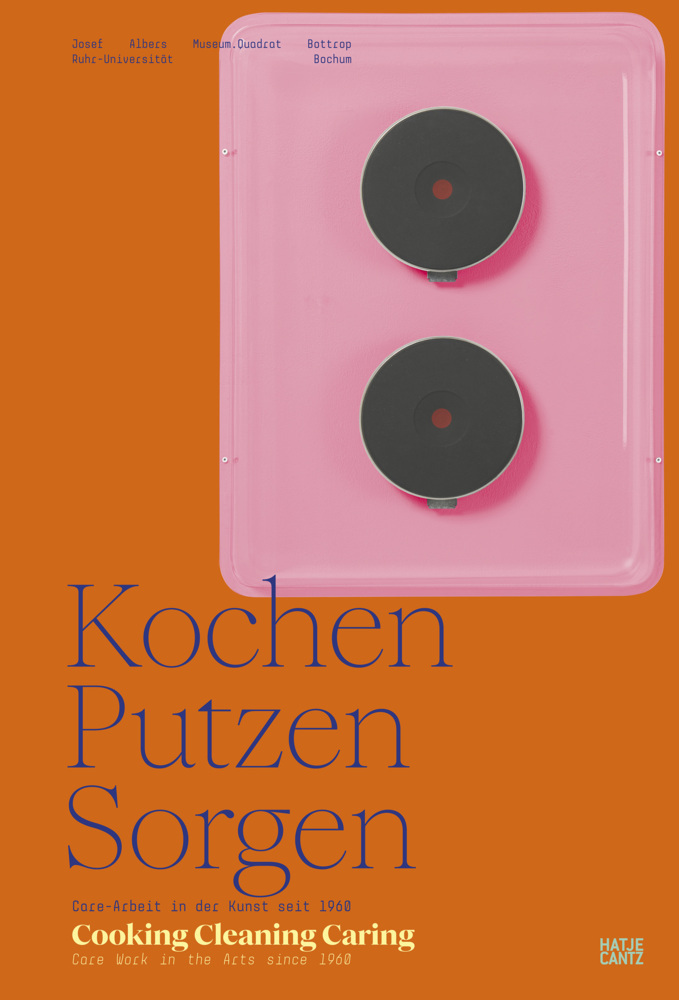 Kochen, Putzen, Sorgen / Cooking Cleaning Caring