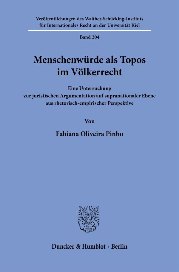 Menschenwürde als Topos im Völkerrecht.