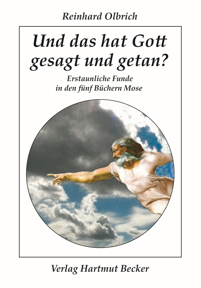 Und das hat Gott gesagt und getan?