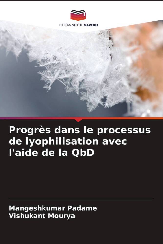 Progrès dans le processus de lyophilisation avec l'aide de la QbD