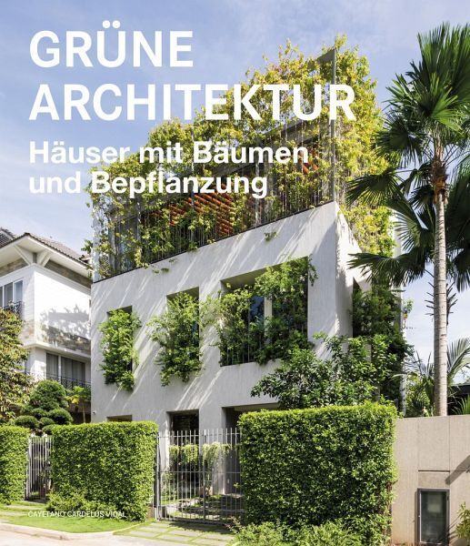 Grüne Architektur  Häuser mit Bäumen und Bepflanzung
