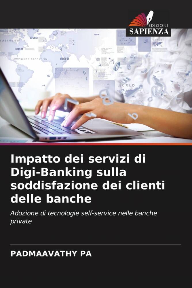 Impatto dei servizi di Digi-Banking sulla soddisfazione dei clienti delle banche