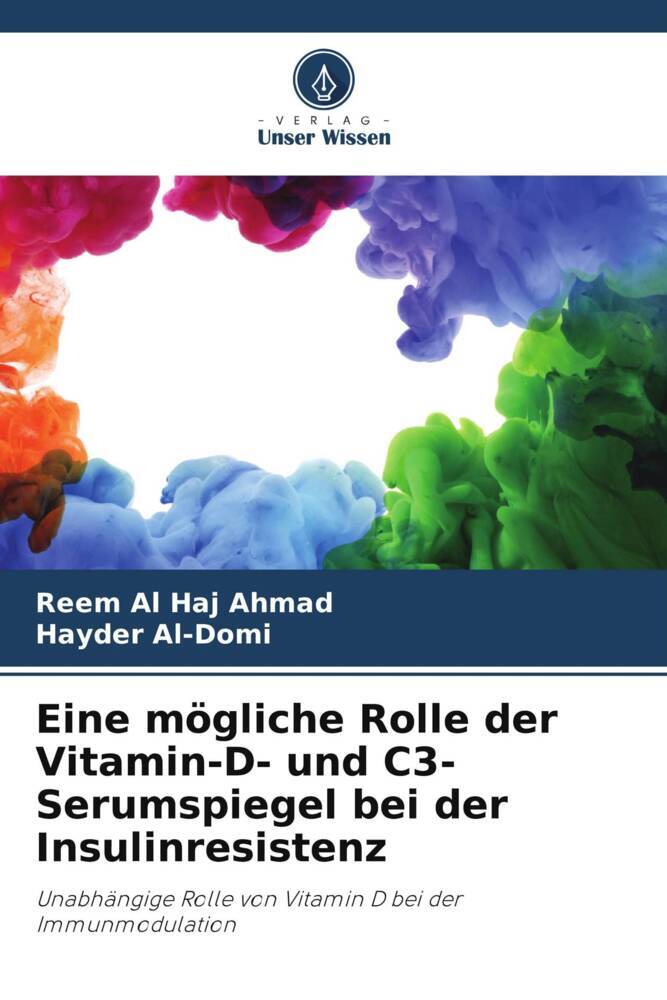 Eine mögliche Rolle der Vitamin-D- und C3-Serumspiegel bei der Insulinresistenz