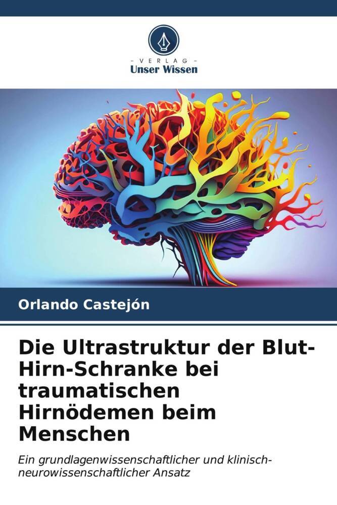 Die Ultrastruktur der Blut-Hirn-Schranke bei traumatischen Hirnödemen beim Menschen