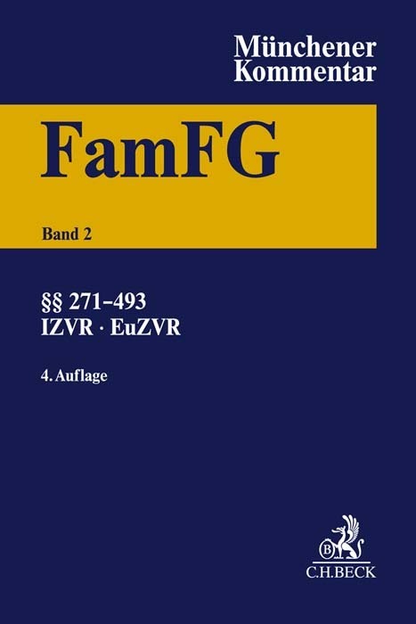 Münchener Kommentar zum FamFG  Band 2: §§ 271-493, Internationales und Europäisches Zivilverfahrensrecht in Familiensachen
