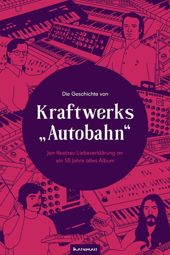 Die Geschichte von Kraftwerks "Autobahn"