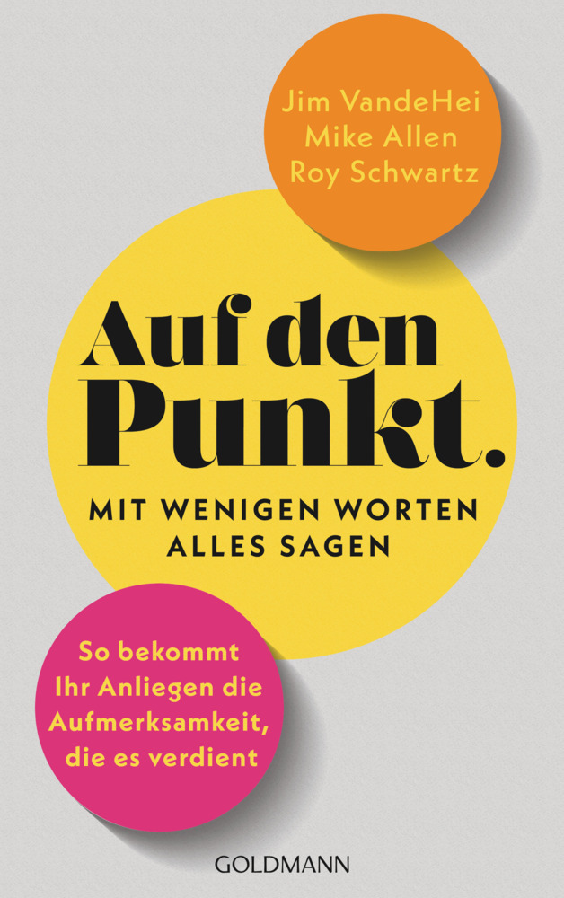 Auf den Punkt - Mit wenigen Worten alles sagen
