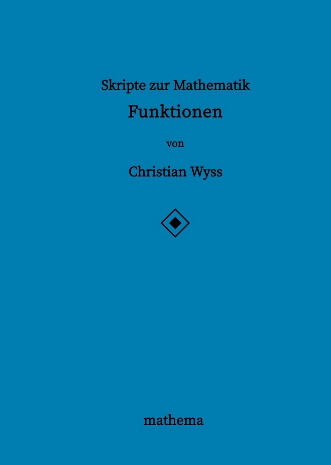 Skripte zur Mathematik - Funktionen