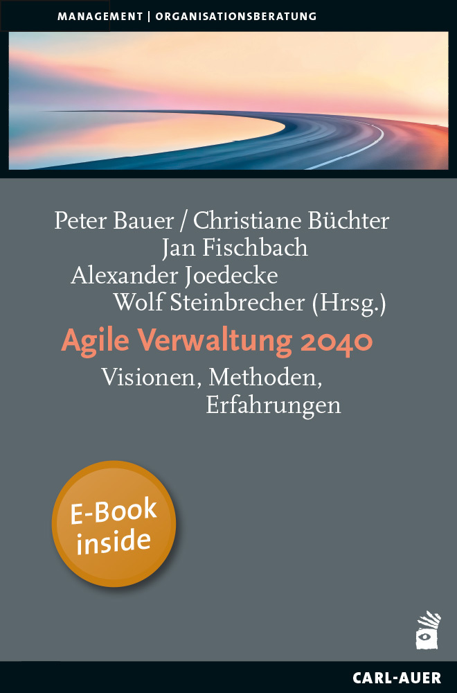 Agile Verwaltung 2040, m. 1 Buch, m. 1 E-Book