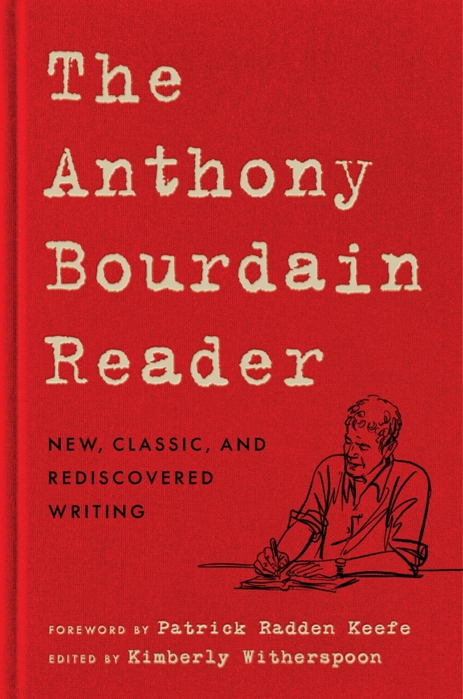 The Anthony Bourdain Reader