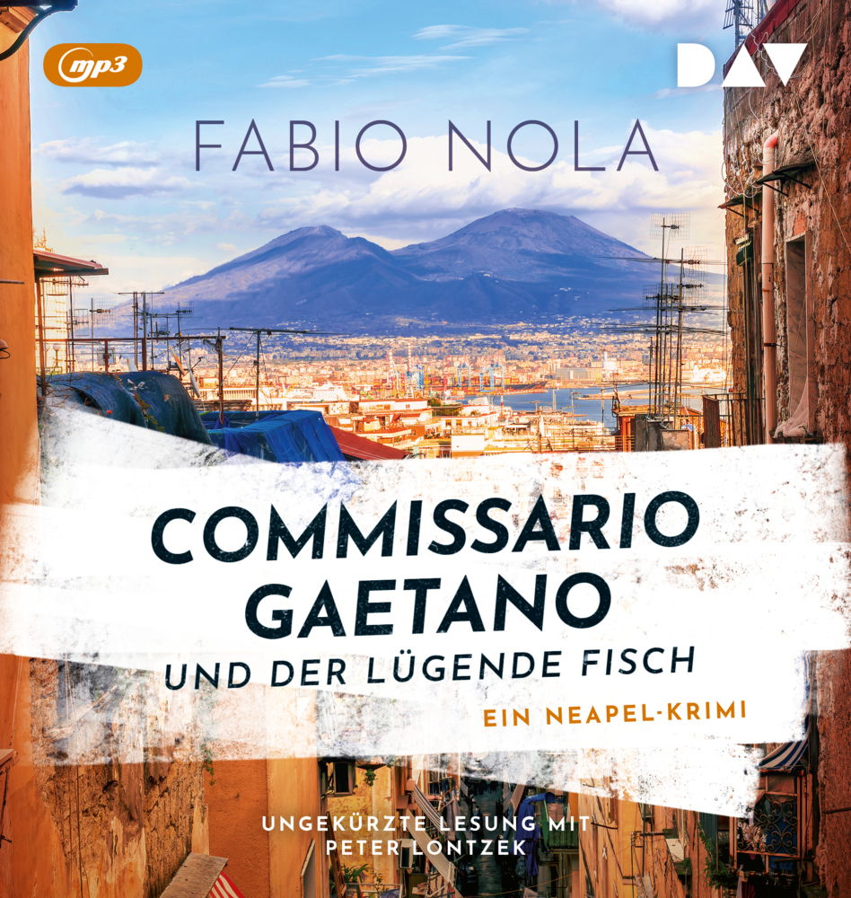 Commissario Gaetano und der lügende Fisch. Ein Neapel-Krimi, 2 Audio-CD, 2 MP3