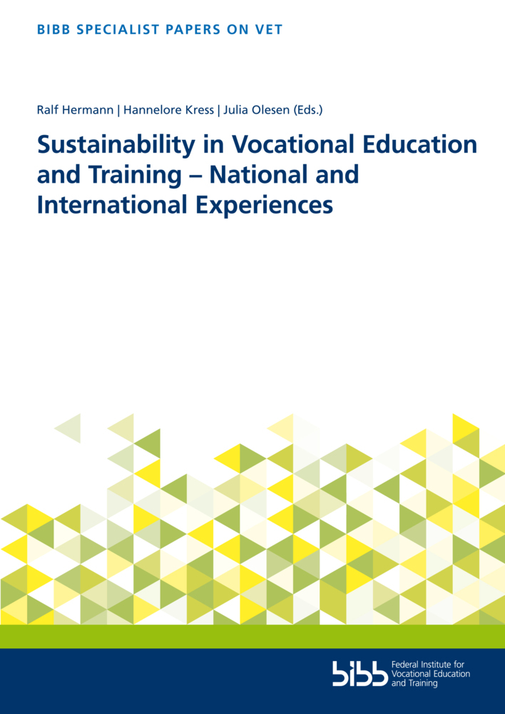 Sustainability in Vocational Education and Training - National and International Experiences