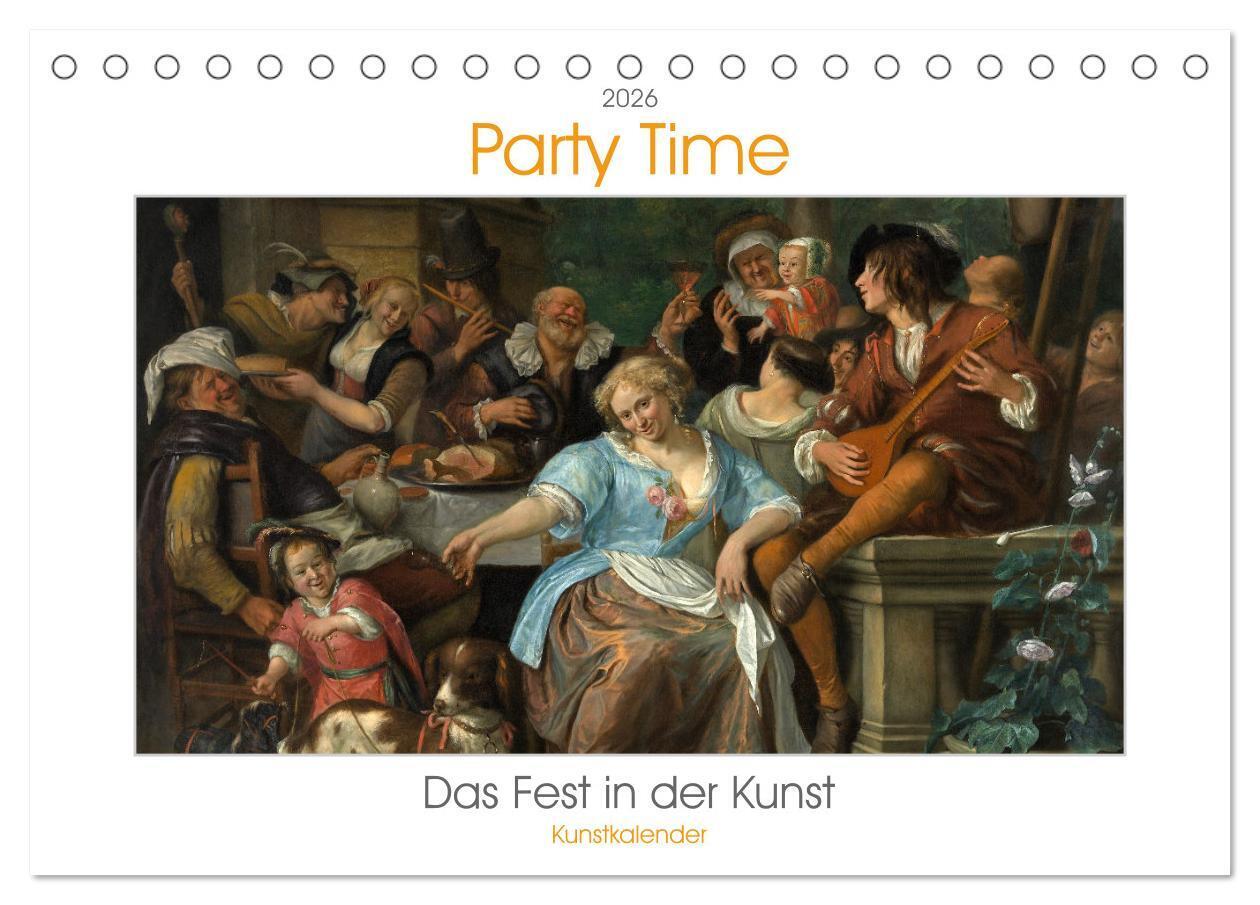 Party Time - Das Fest in der Kunst Kunstkalender (Tischkalender 2026 DIN A5 quer), CALVENDO Monatskalender