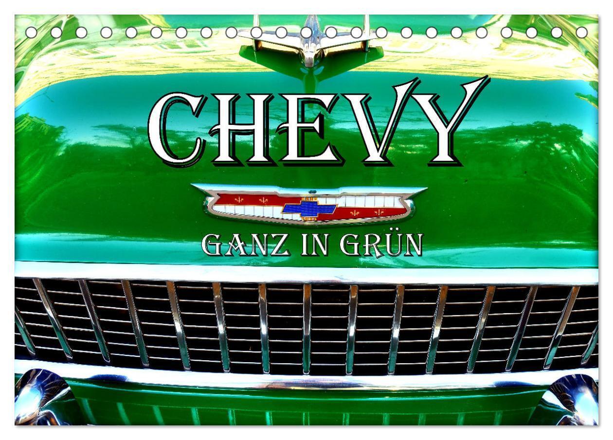 CHEVY - Ganz in Grün (Tischkalender 2026 DIN A5 quer), CALVENDO Monatskalender