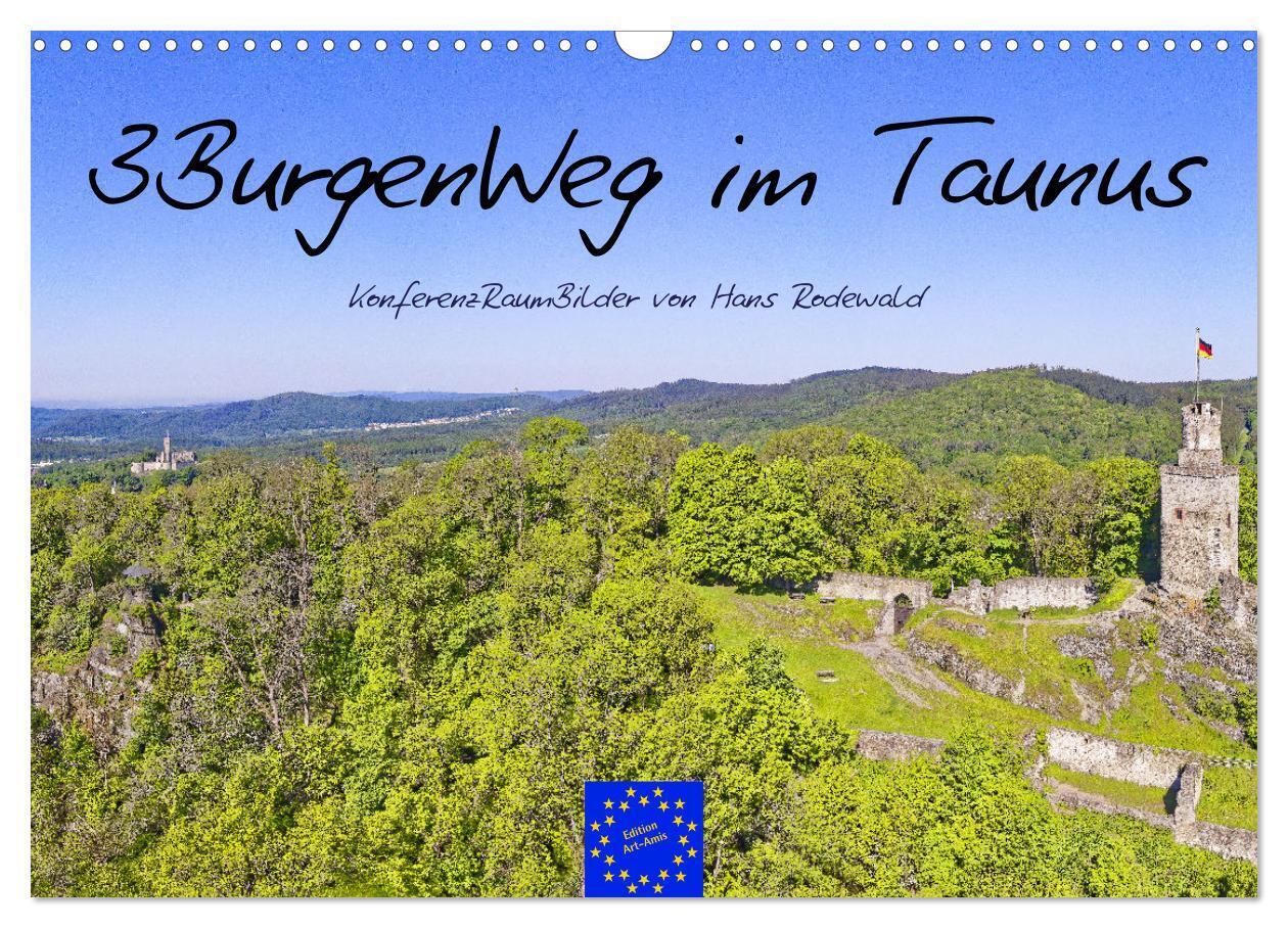 3BurgenWeg im Taunus - Der Erlebnispfad (Wandkalender 2026 DIN A3 quer), CALVENDO Monatskalender