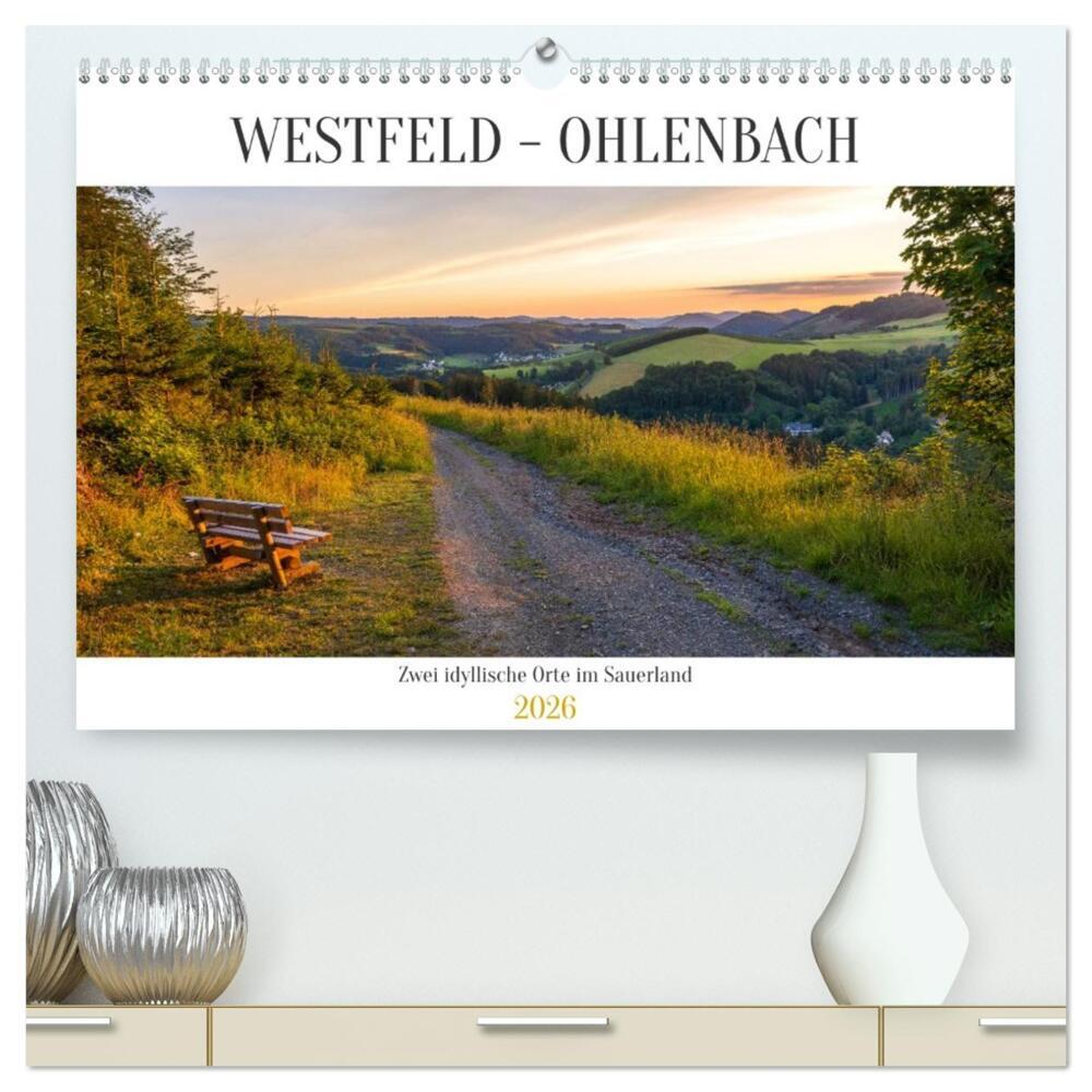 Westfeld-Ohlenbach - zwei idyllische Orte im Sauerland (hochwertiger Premium Wandkalender 2026 DIN A2 quer), Kunstdruck in Hochglanz