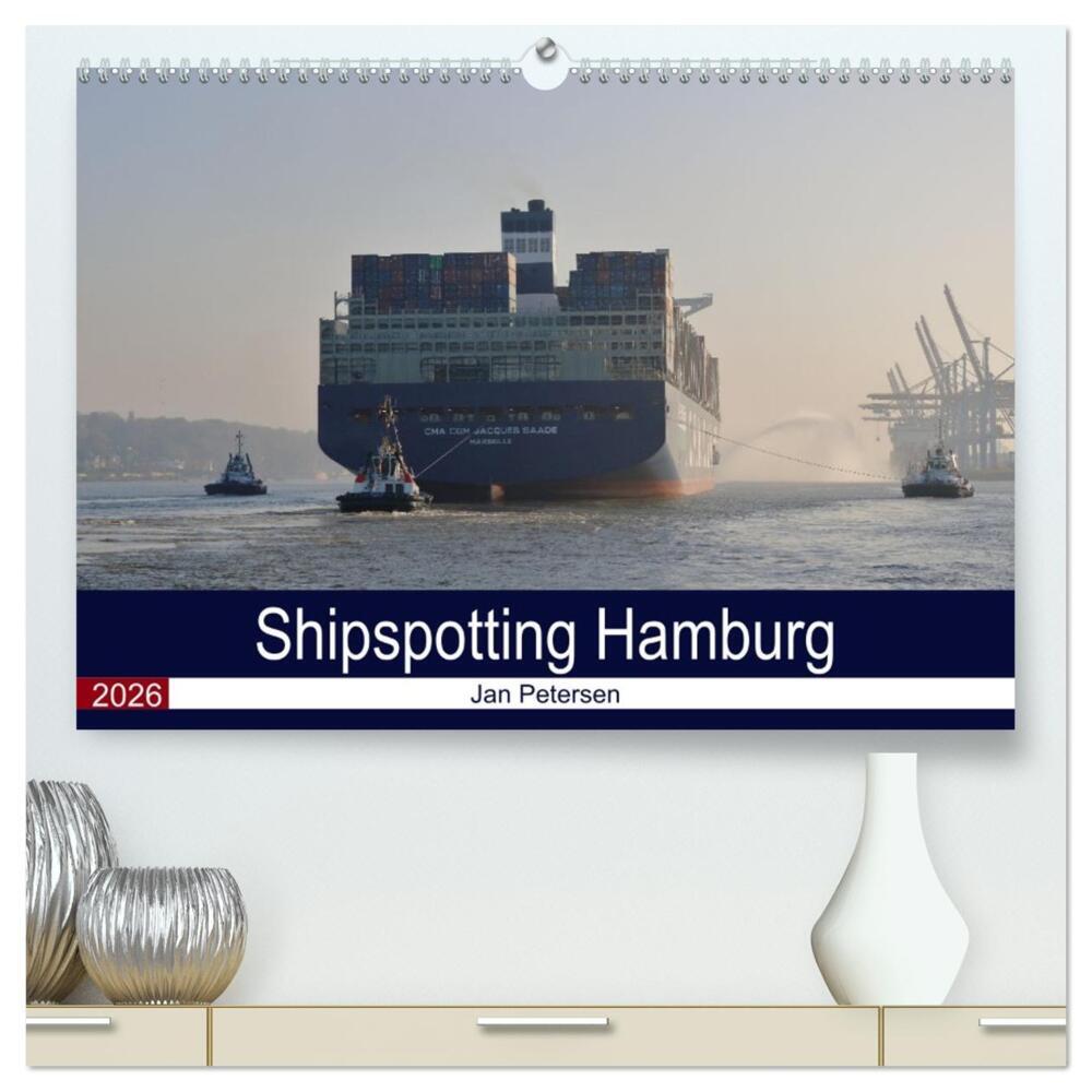 Shipspotting Hamburg (hochwertiger Premium Wandkalender 2026 DIN A2 quer), Kunstdruck in Hochglanz