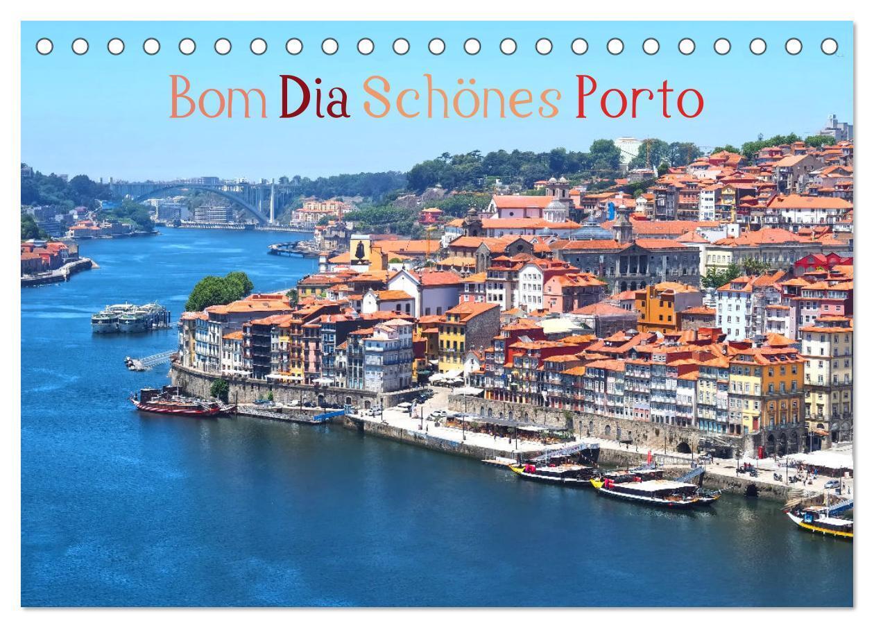 Bom Dia Schönes Porto (Tischkalender 2026 DIN A5 quer), CALVENDO Monatskalender