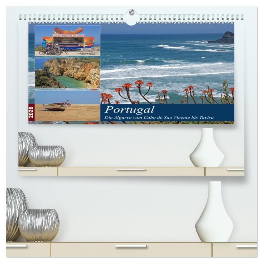Portugal - Die Algarve vom Cabo de Sao Vicente bis Tavira (hochwertiger Premium Wandkalender 2026 DIN A2 quer), Kunstdruck in Hochglanz