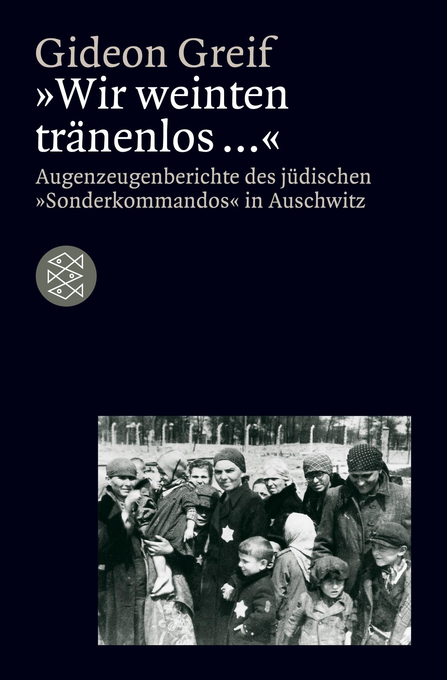 'Wir weinten tränenlos ...'