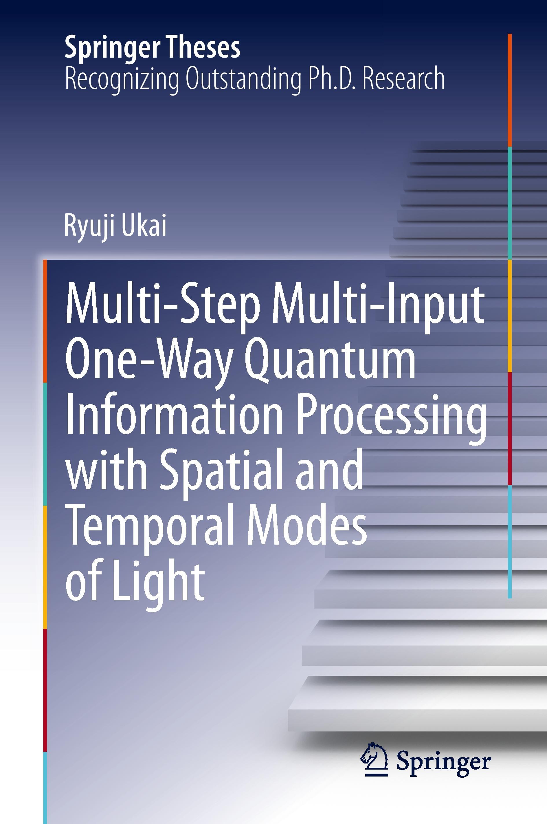 Multi-Step Multi-Input One-Way Quantum Information Processing with Spatial and Temporal Modes of Light