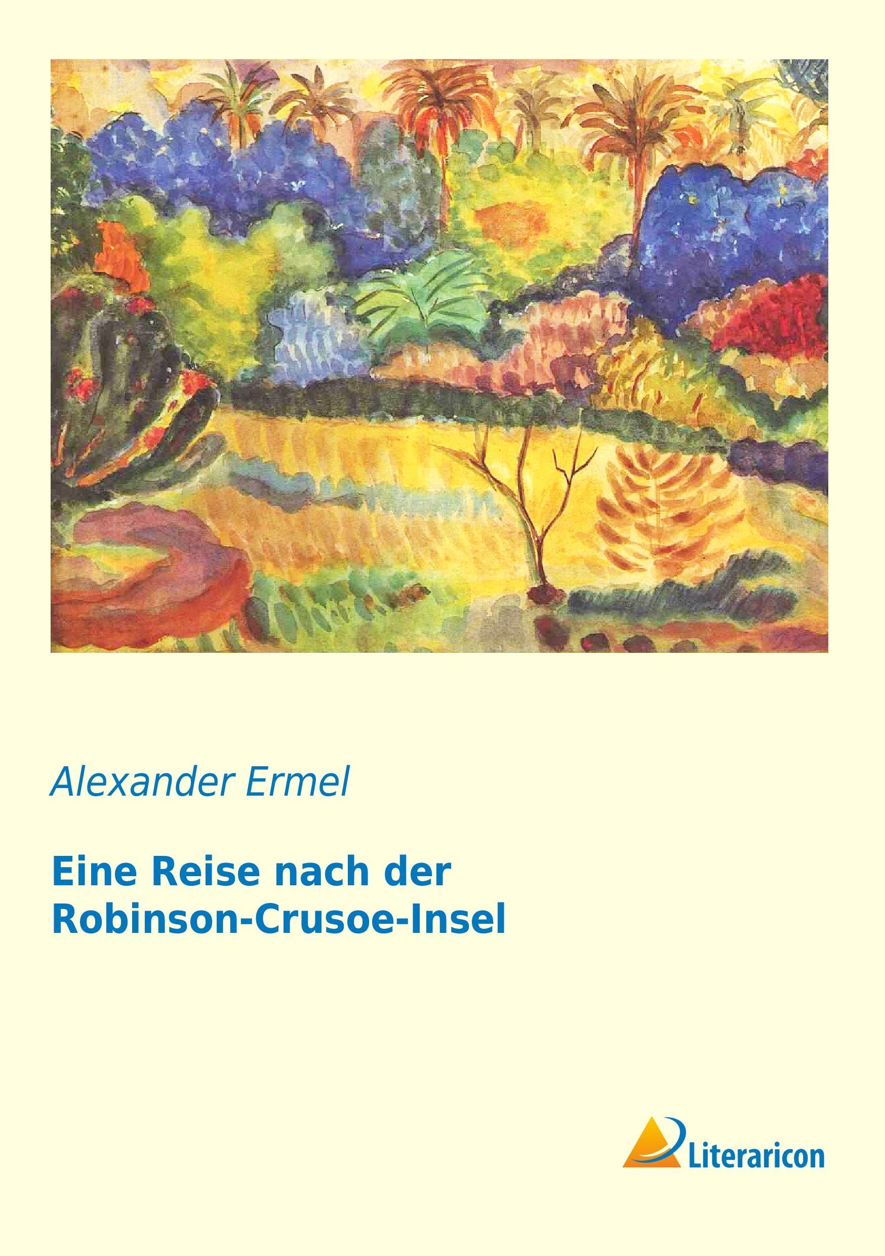 Eine Reise nach der Robinson-Crusoe-Insel