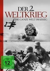 Der 2.Weltkrieg-Die Ganze Welt Im Krieg