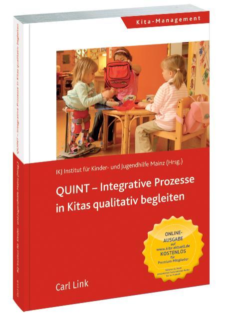 QUINT-Integrative Prozesse in Kitas qualitativ begleiten