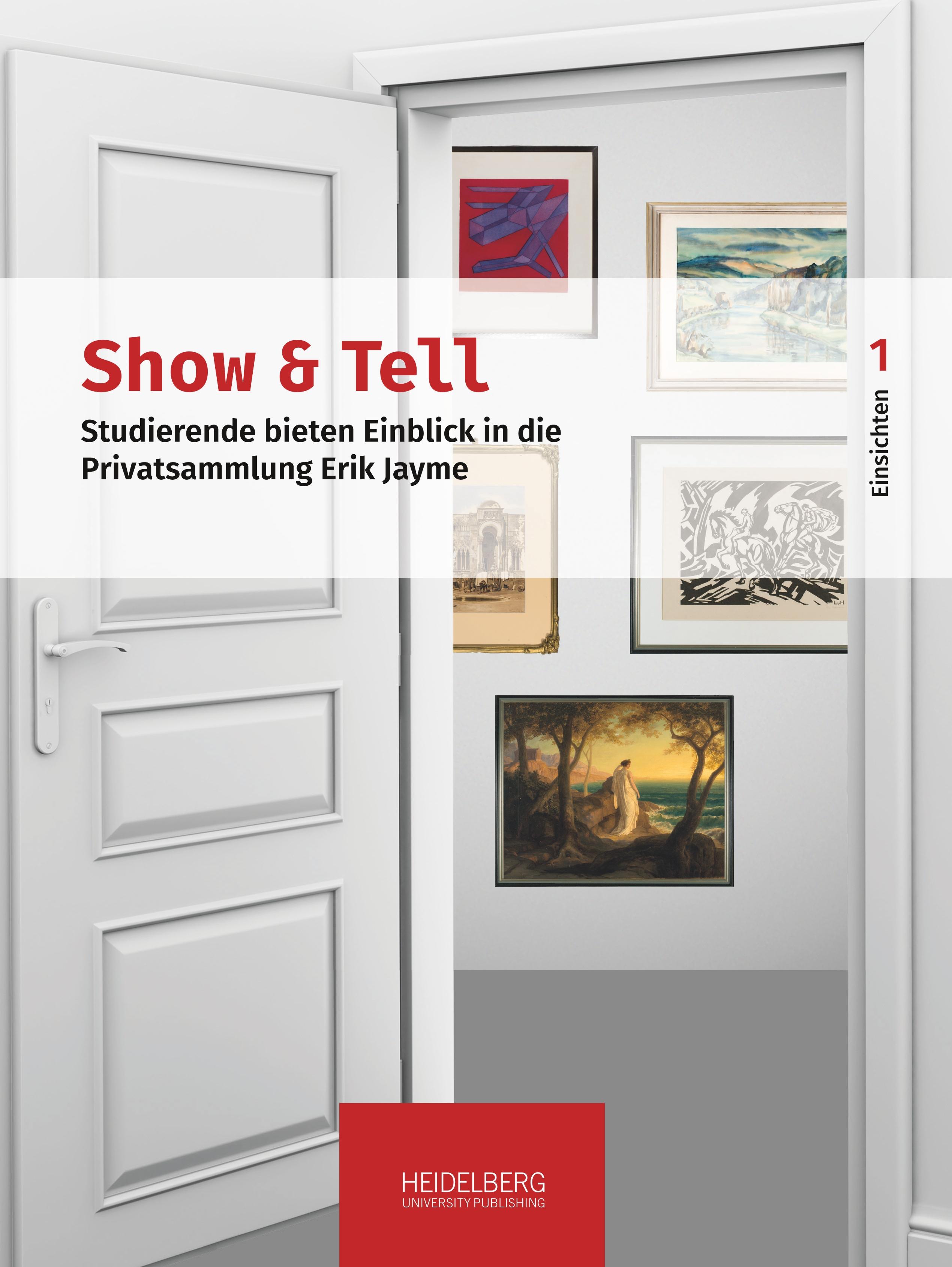 Show & Tell. Studierende bieten Einblick in die Privatsammlung Erik                Jayme