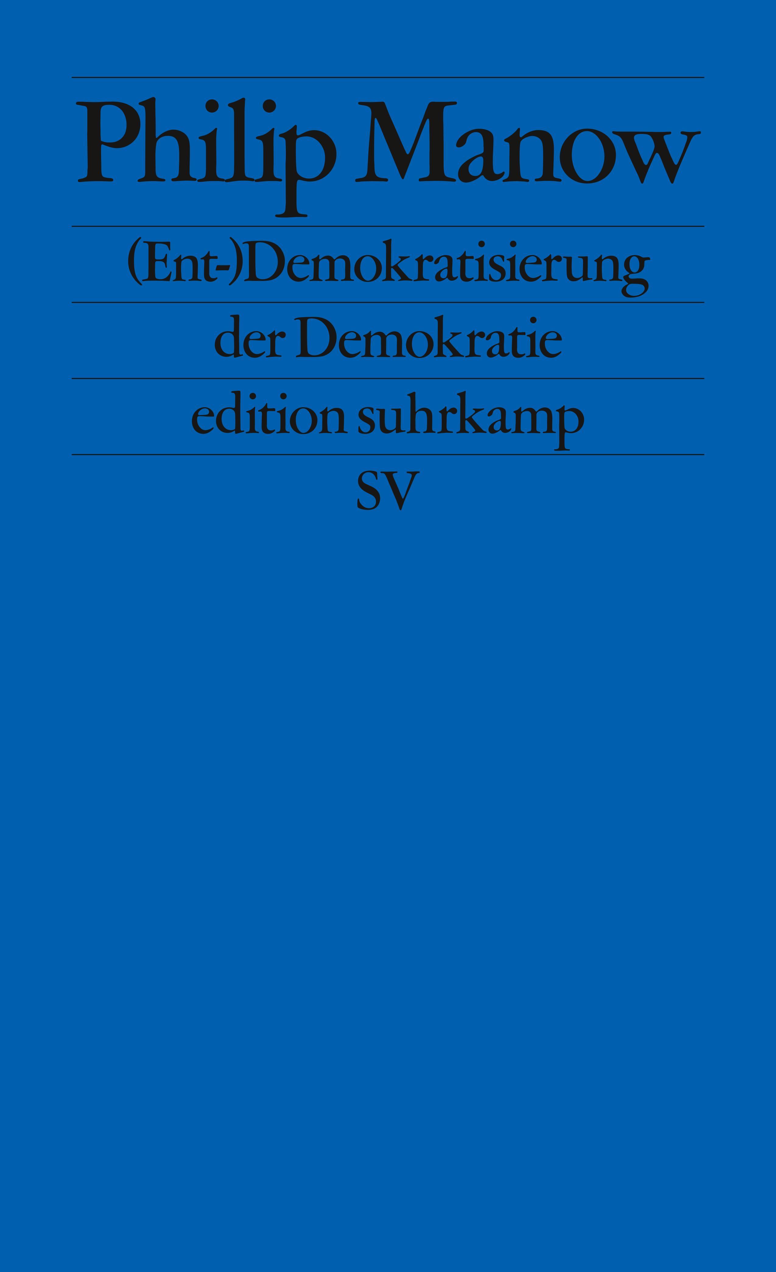 (Ent-)Demokratisierung der Demokratie