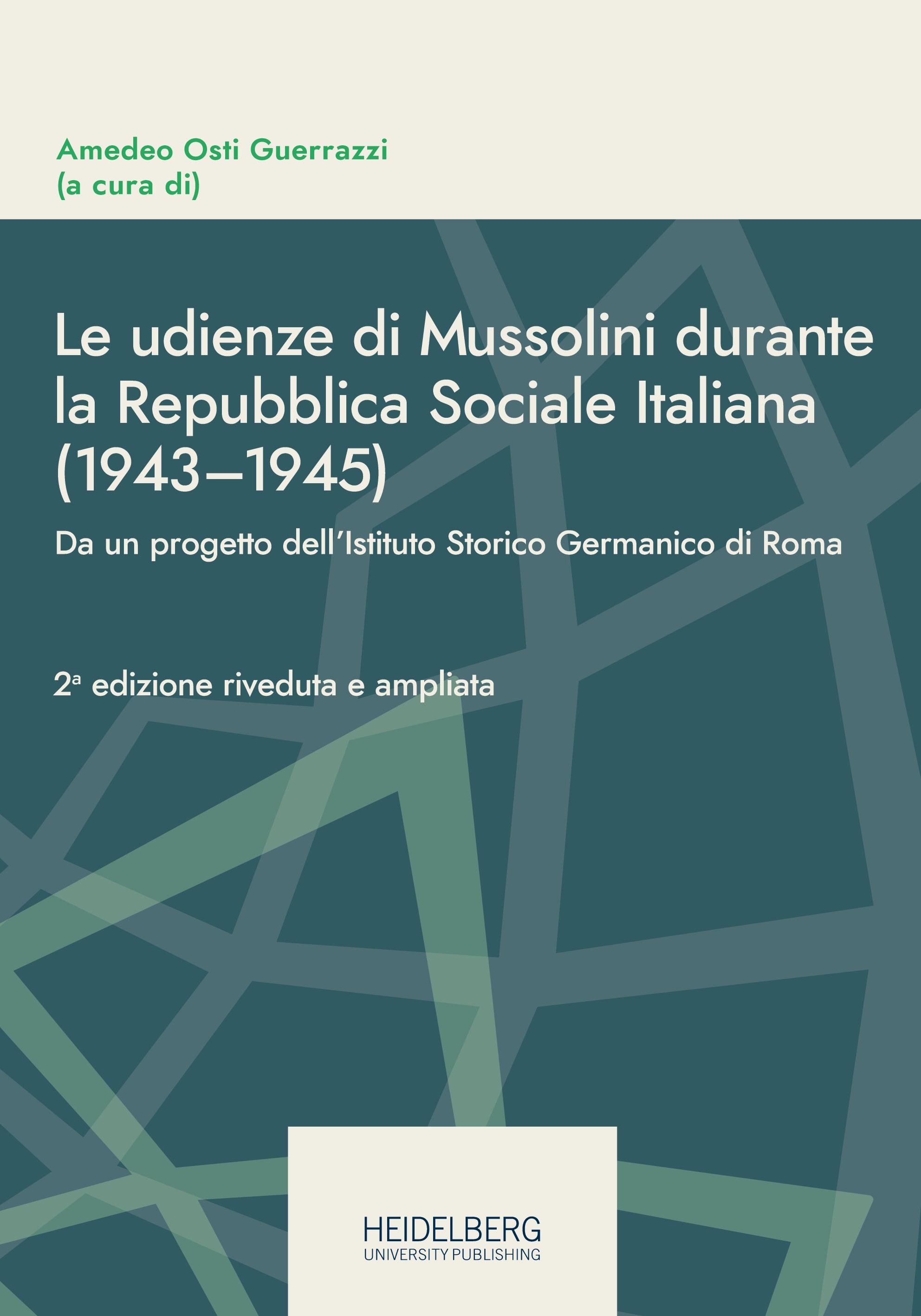 Le udienze di Mussolini durante la Repubblica Sociale Italiana                (1943¿1945)