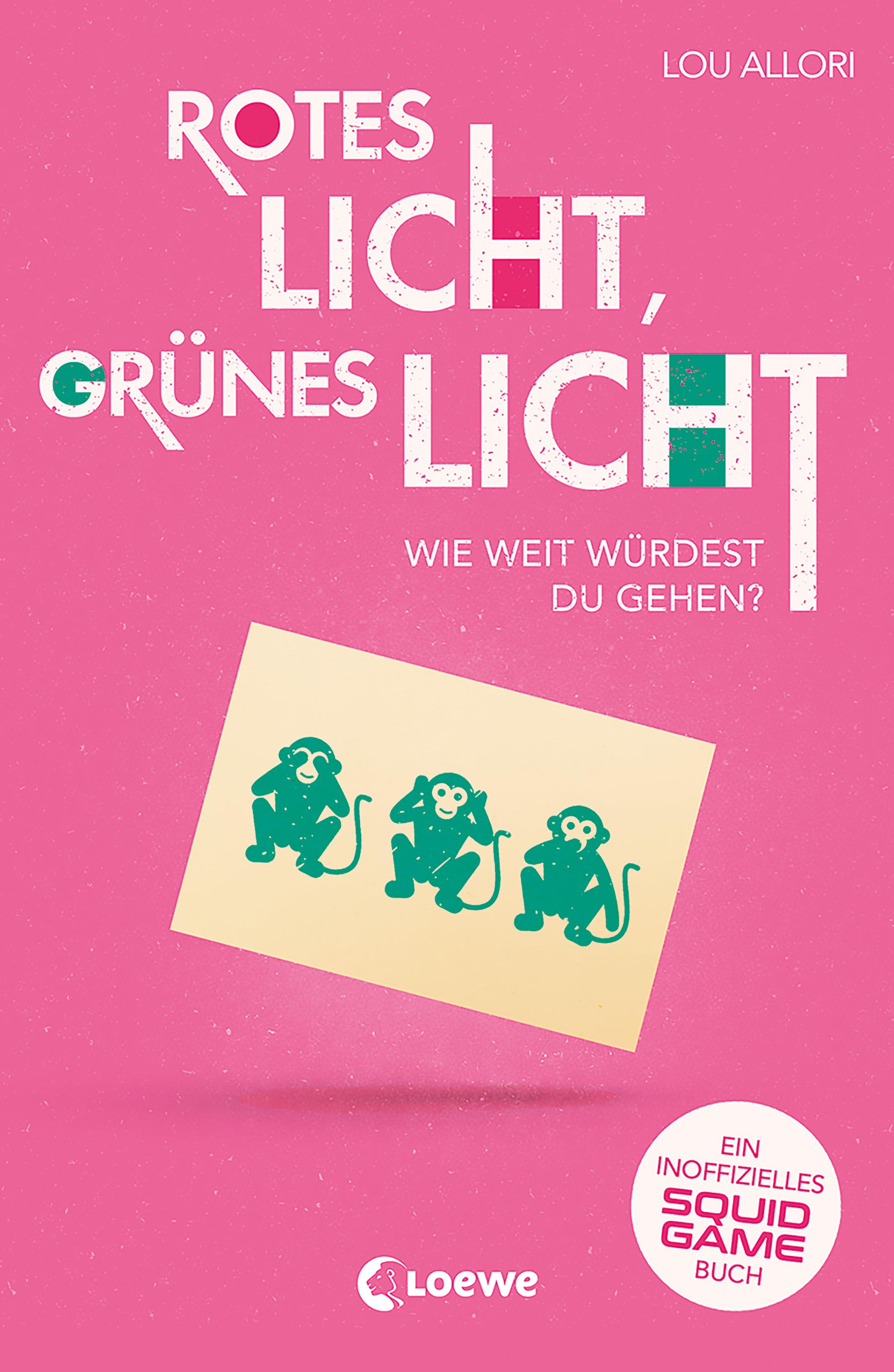 Rotes Licht, grünes Licht - Ein inoffizielles Squid Game-Buch