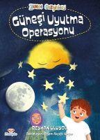 Günesi Uyutma Operasyonu