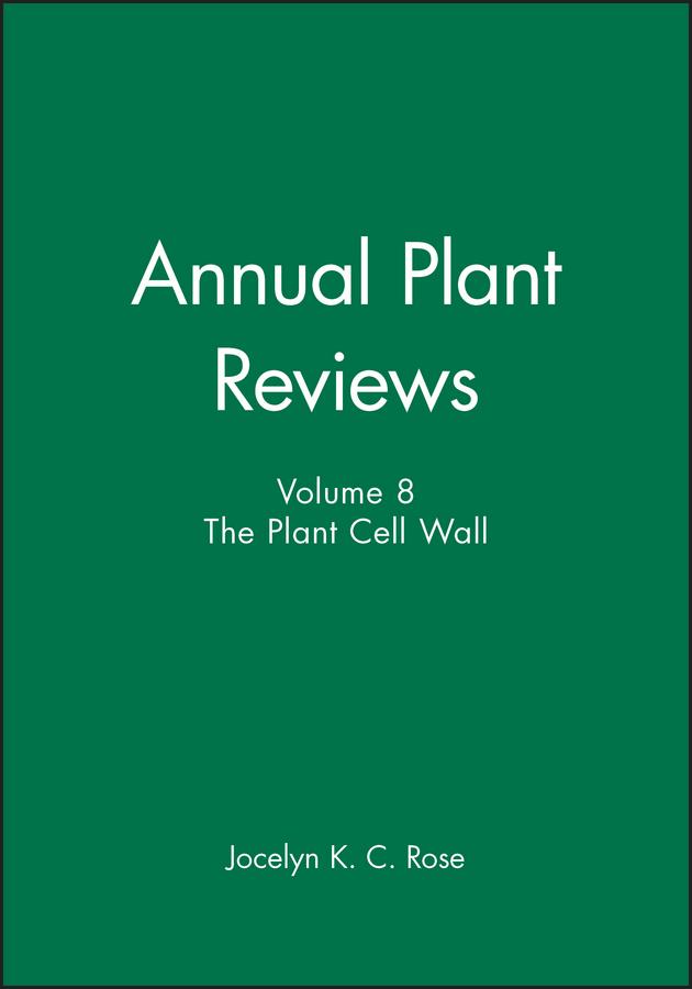 Annual Plant Reviews, the Plant Cell Wall