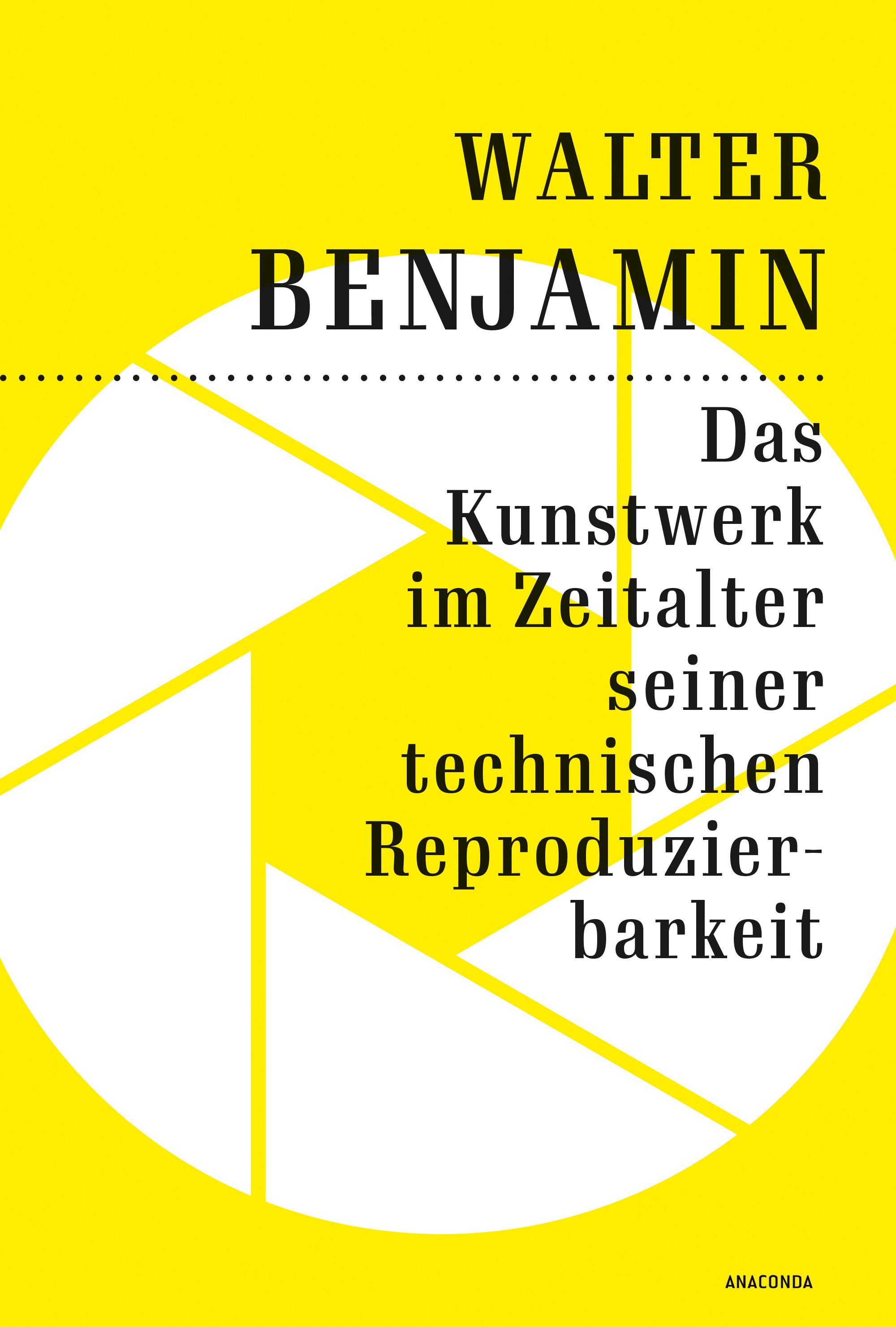 Das Kunstwerk im Zeitalter seiner technischen Reproduzierbarkeit