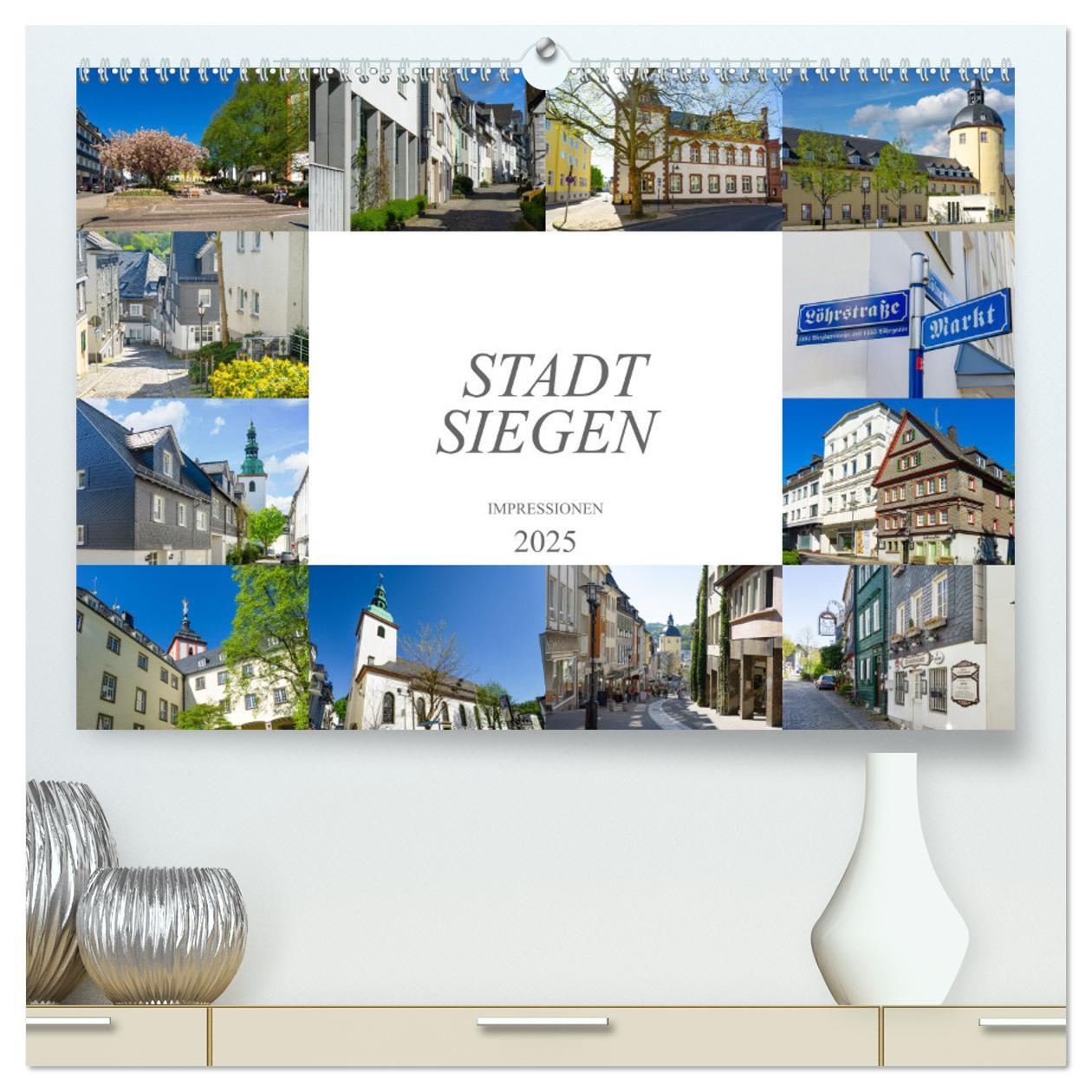 Stadt Siegen Impressionen (hochwertiger Premium Wandkalender 2025 DIN A2 quer), Kunstdruck in Hochglanz