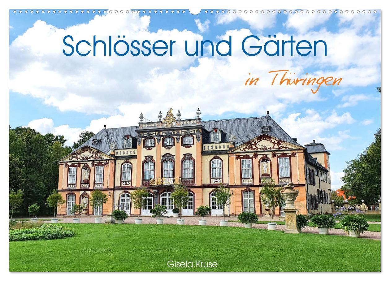 Schlösser und Gärten in Thüringen (Wandkalender 2025 DIN A2 quer), CALVENDO Monatskalender
